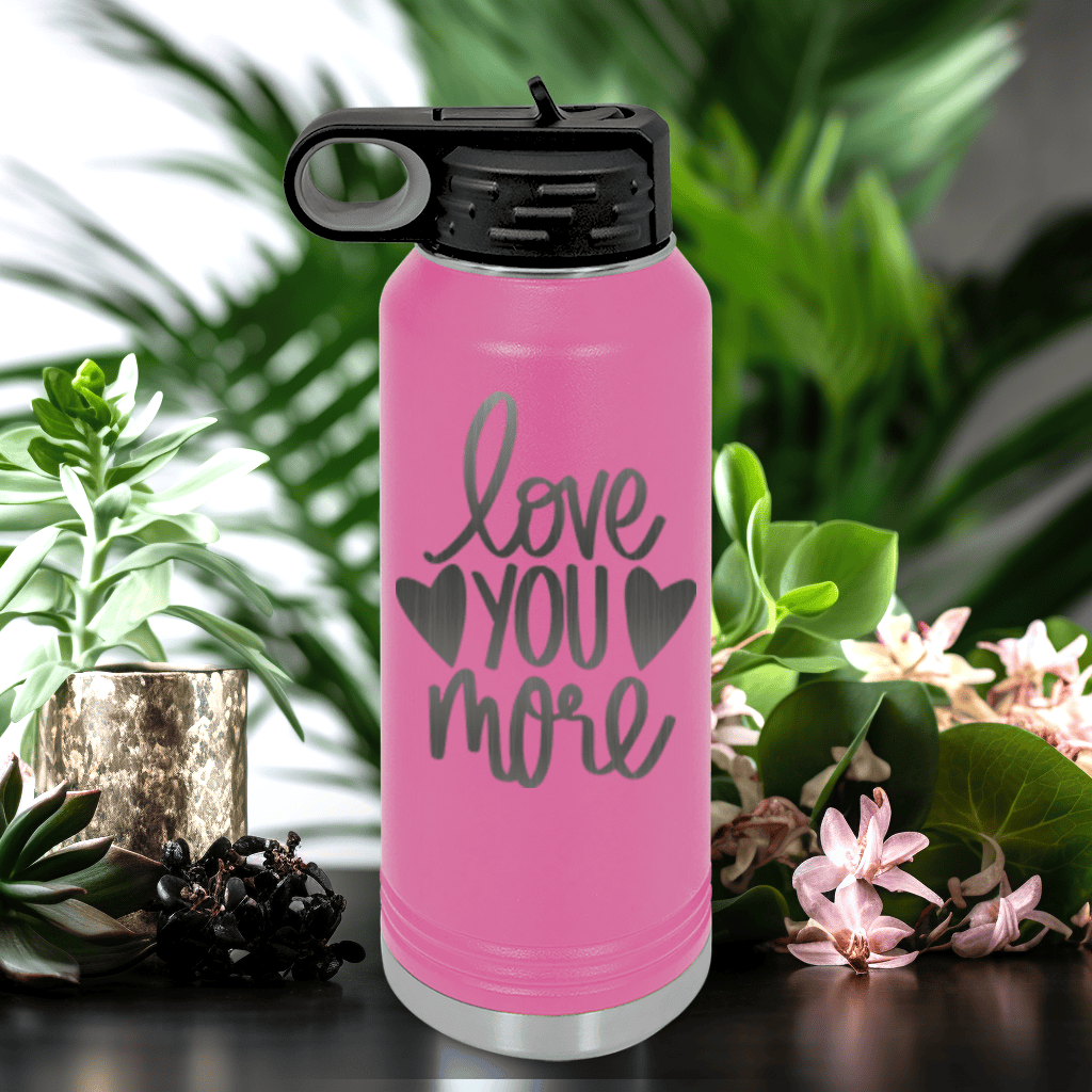 Pink Valentines Day Water Bottle With Love You More Design