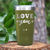 Military Green Valentines Day Tumbler With Love You Most Design