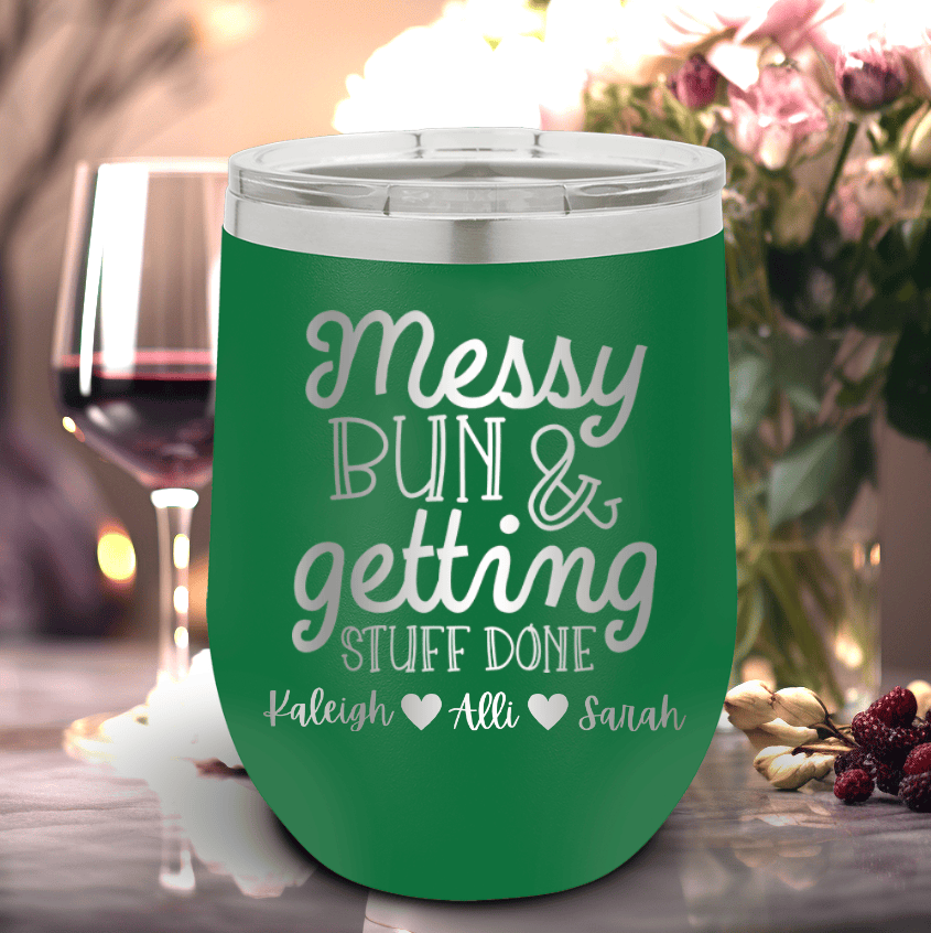 Green Mothers Day Wine Tumbler With Messy Buns Get It Done Design