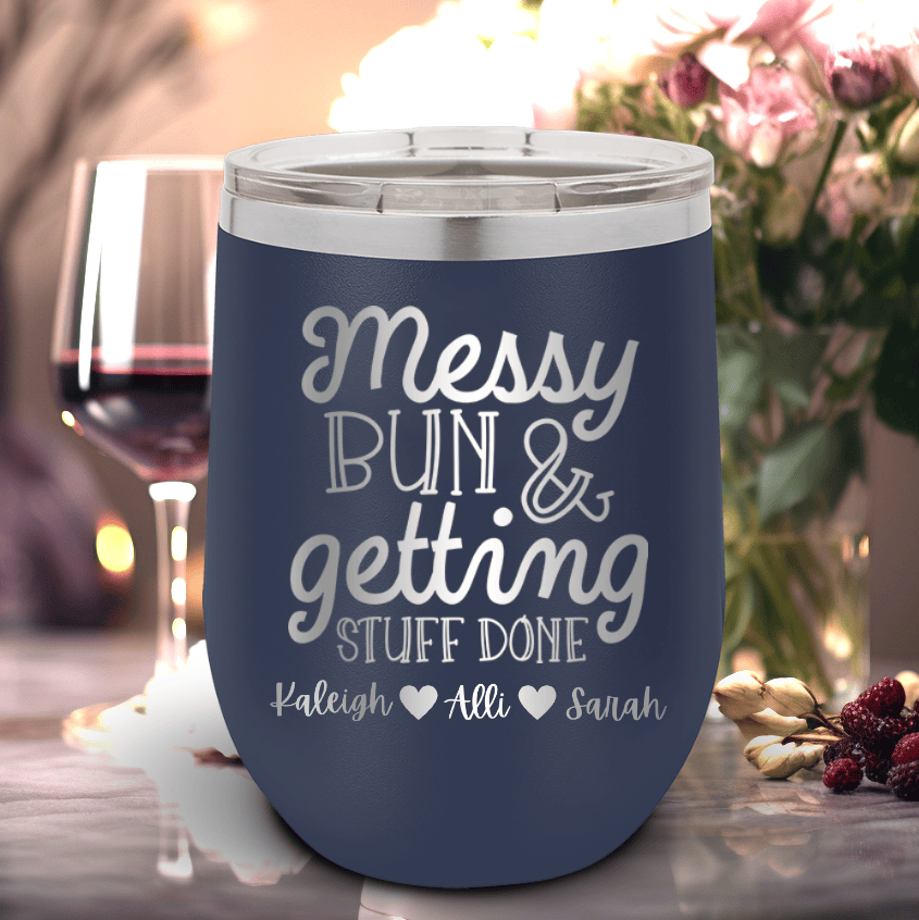 Navy Mothers Day Wine Tumbler With Messy Buns Get It Done Design