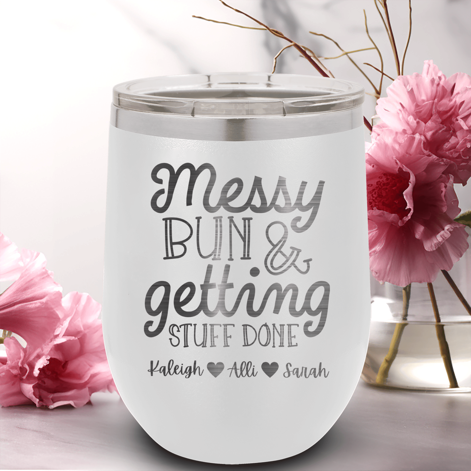 White Mothers Day Wine Tumbler With Messy Buns Get It Done Design