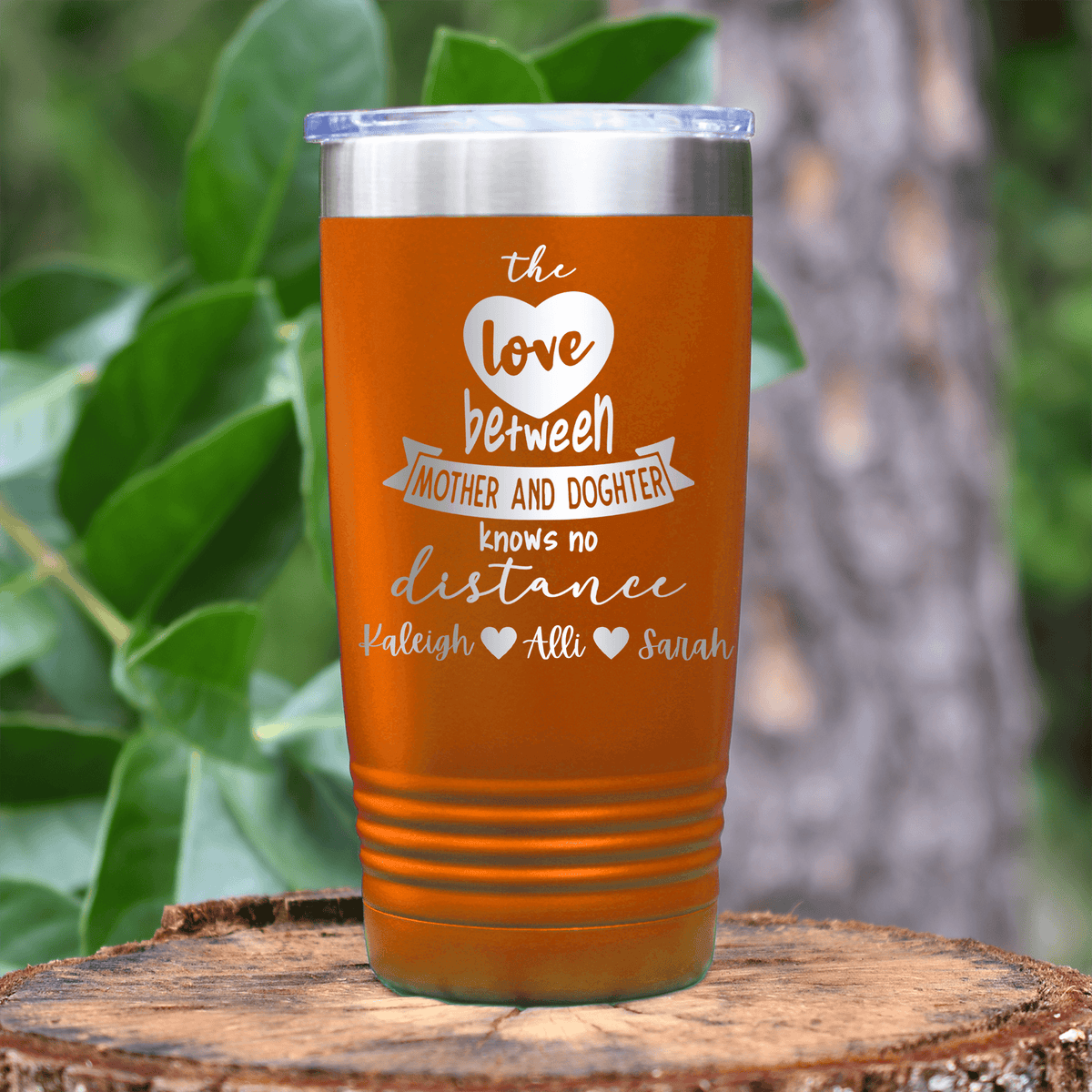 Orange Mothers Day Tumbler With Mothers And Daughters Design