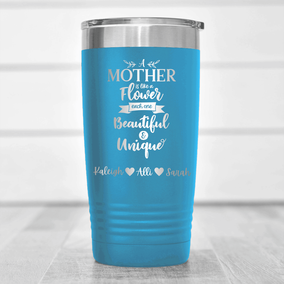 Light Blue Mothers Day Tumbler With Mothers Are Like Flowers Design