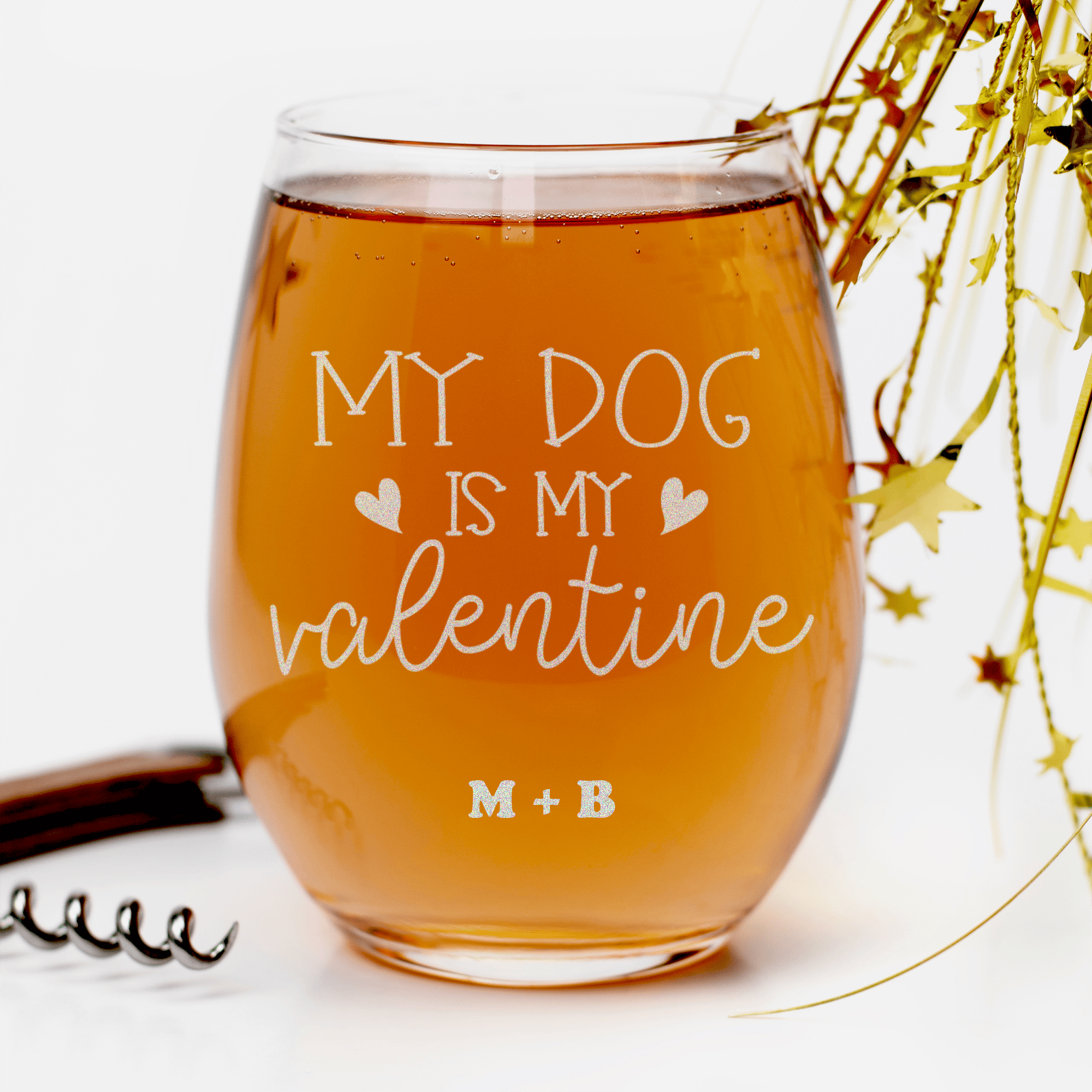 My Dog Is My Valentine Stemless Wine Glass