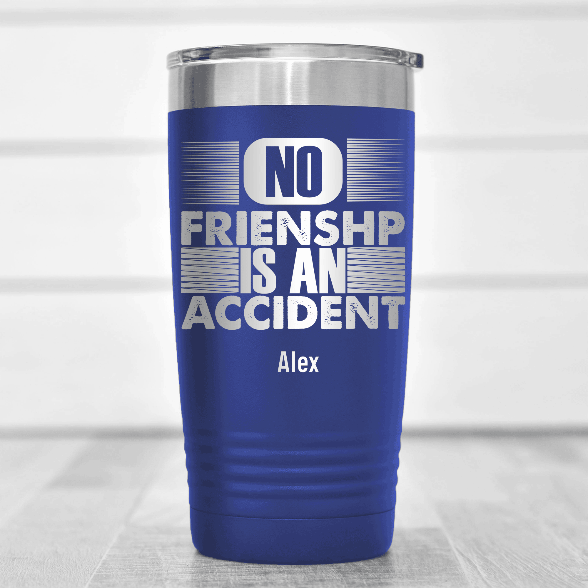 Blue Best Friend Tumbler With No Friendship Is An Accident Design