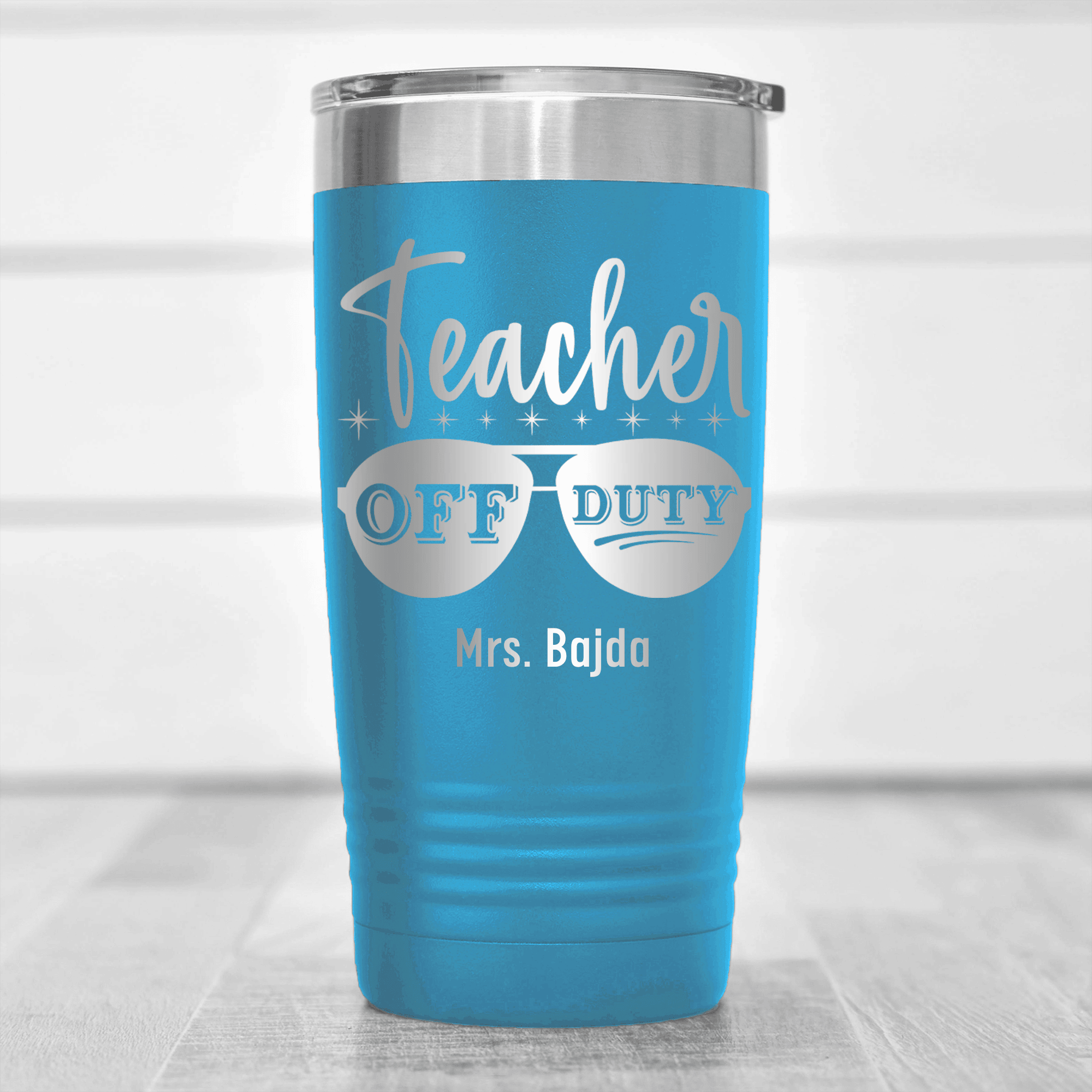 Light Blue Teacher Tumbler With Off Duty Teacher Design
