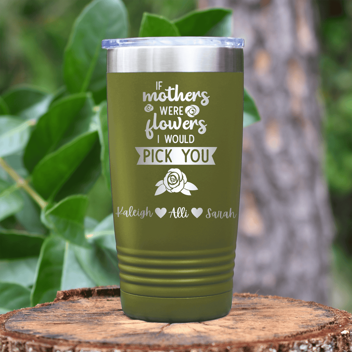 Military Green Mothers Day Tumbler With Picking Mom Flowers Design