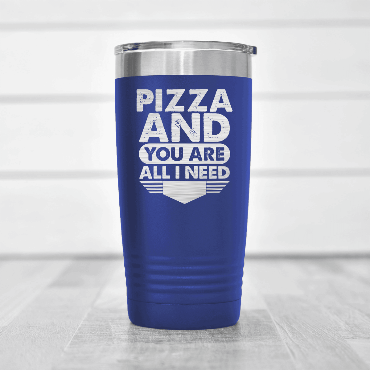 Blue Best Friend tumbler Pizza And You Are All I Need