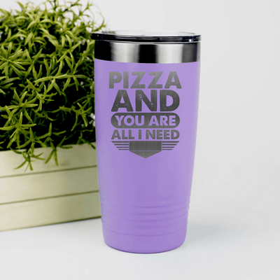 Light Purple Best Friend tumbler Pizza And You Are All I Need