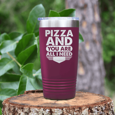 Maroon Best Friend tumbler Pizza And You Are All I Need