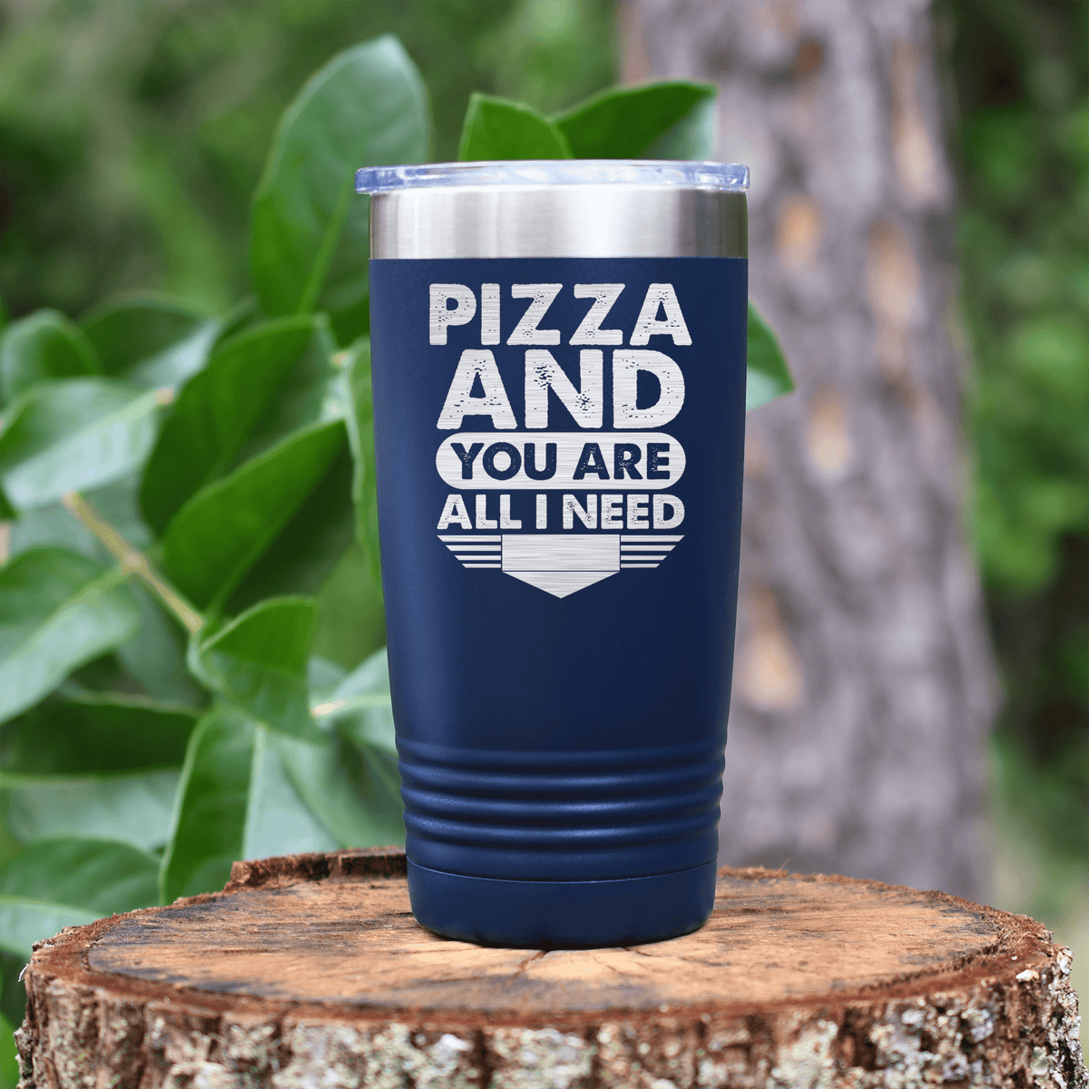 Navy Best Friend tumbler Pizza And You Are All I Need