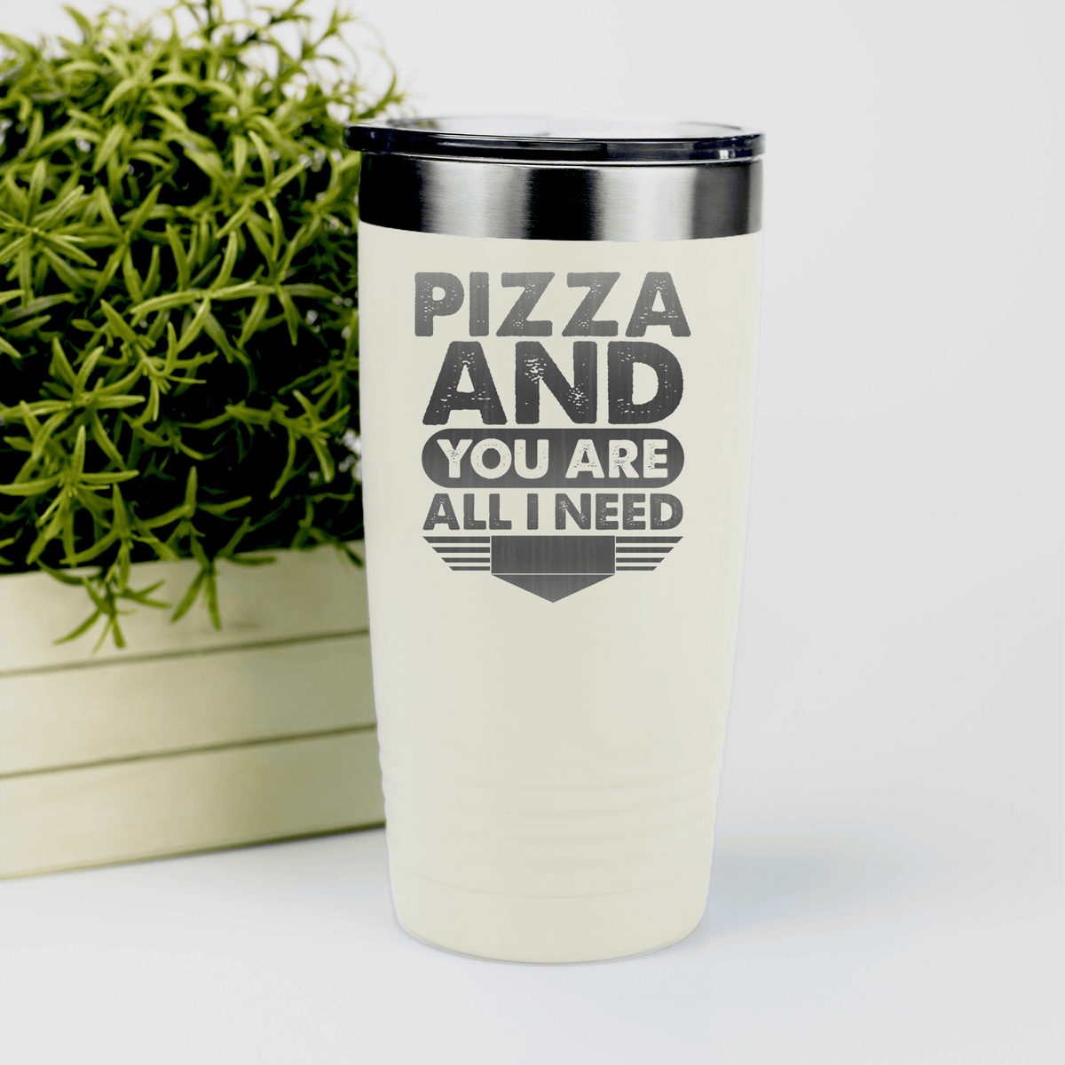White Best Friend tumbler Pizza And You Are All I Need