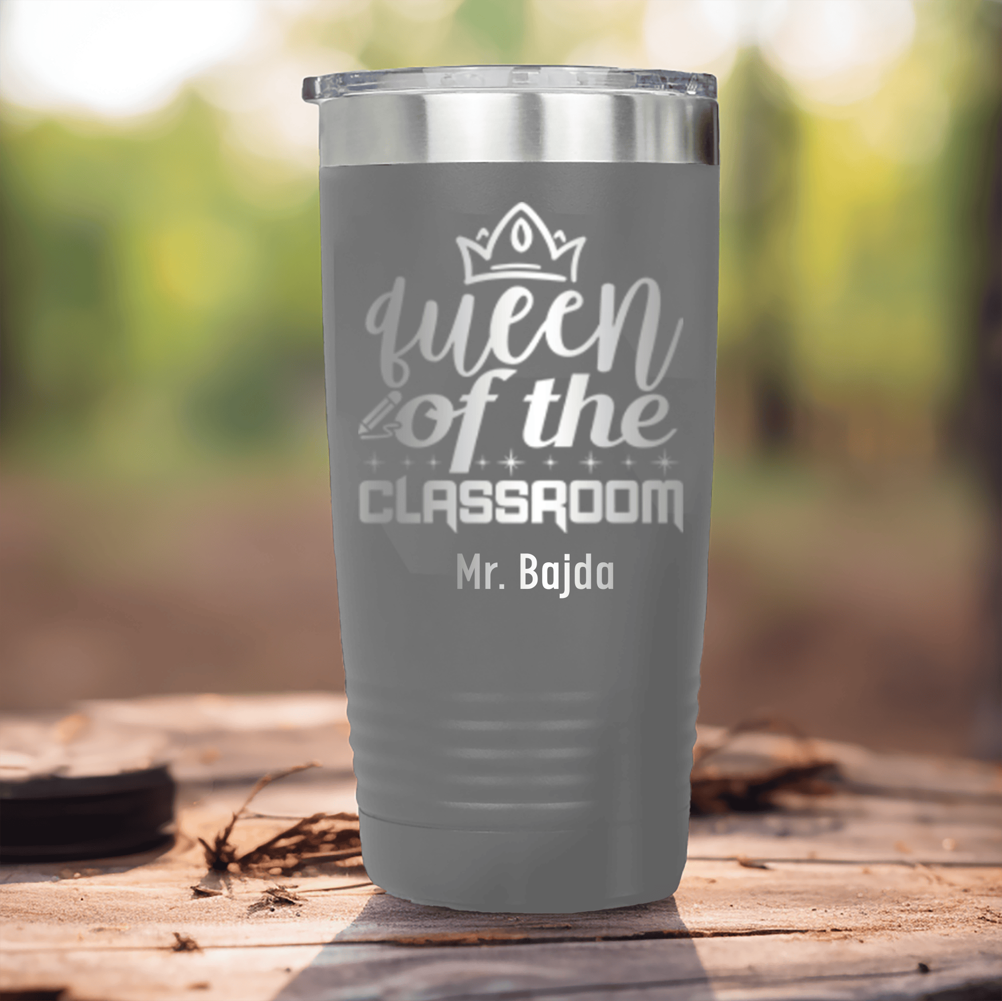 Grey Teacher Tumbler With Queen Of The Classroom Design