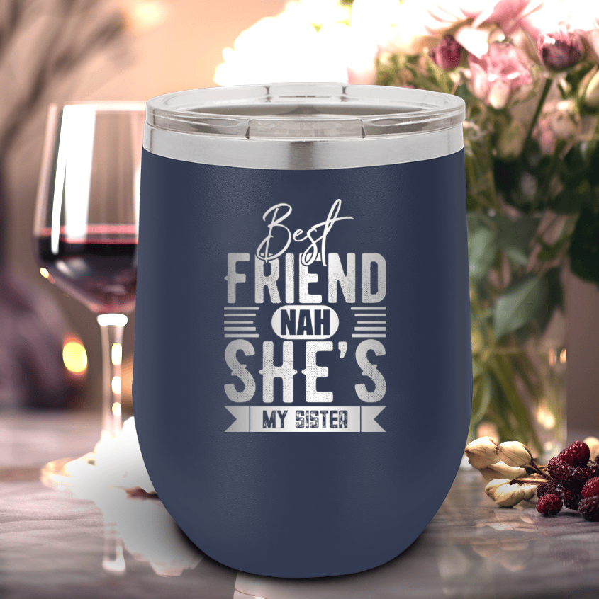 Navy Best Friends Wine Tumbler With Shes My Sister Design