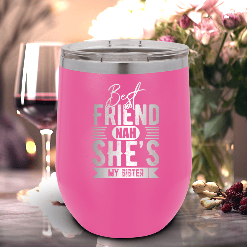Pink Best Friends Wine Tumbler With Shes My Sister Design