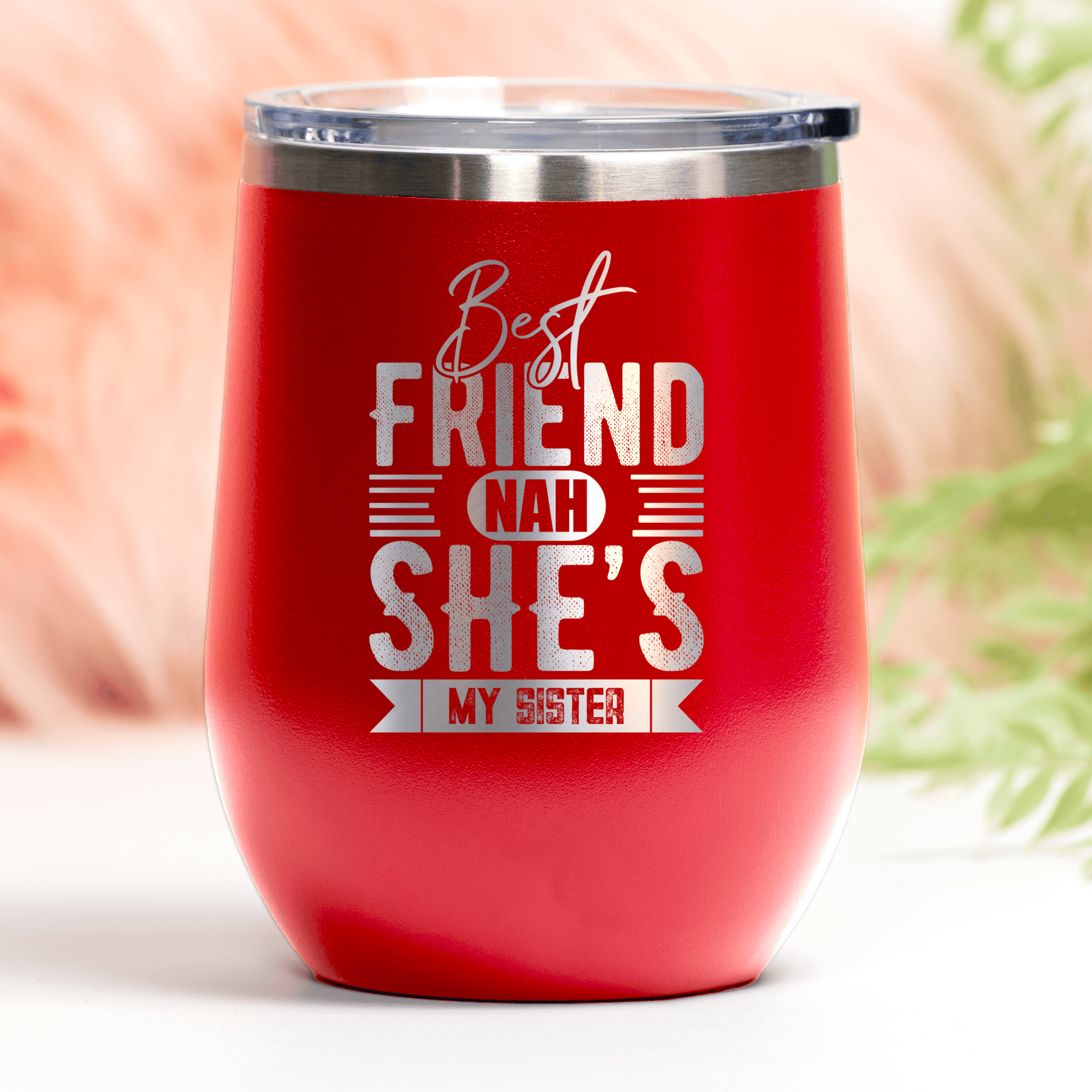 Red Best Friends Wine Tumbler With Shes My Sister Design