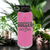 Pink Soccer Water Bottle With Soccer Moms Heatfelt Dedication Design