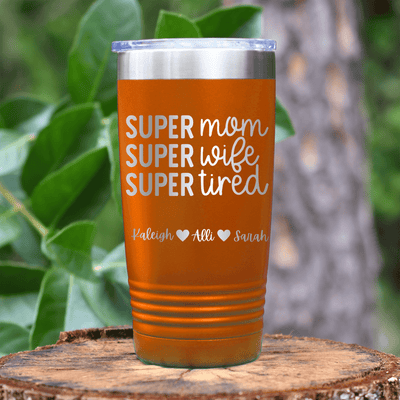 Orange Mothers Day Tumbler With Super Wife Design
