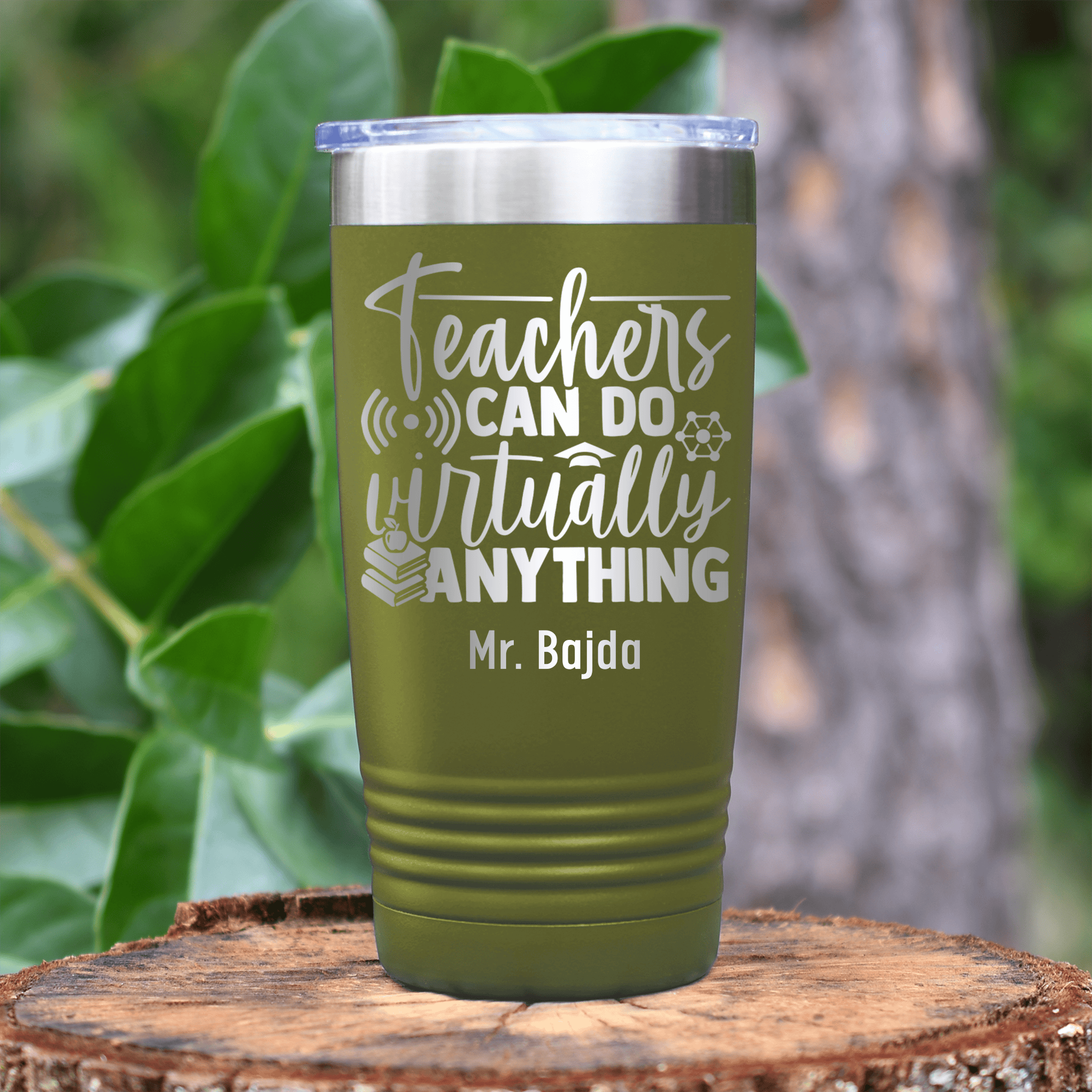 Military Green Teacher Tumbler With Teachers Can Do Anything Design