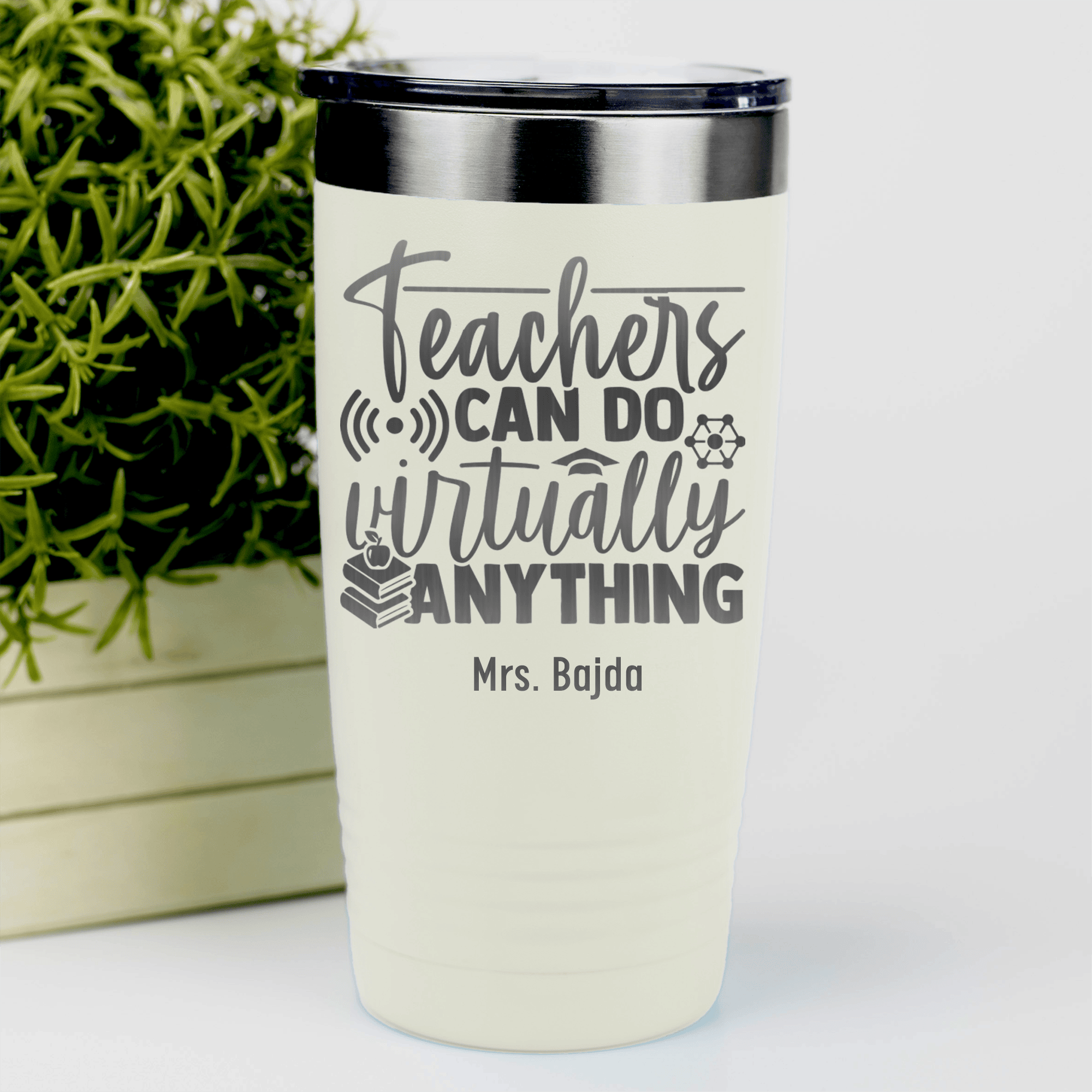 White Teacher Tumbler With Teachers Can Do Anything Design