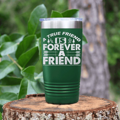 Green Best Friend tumbler True Friendship Is Forever Friend