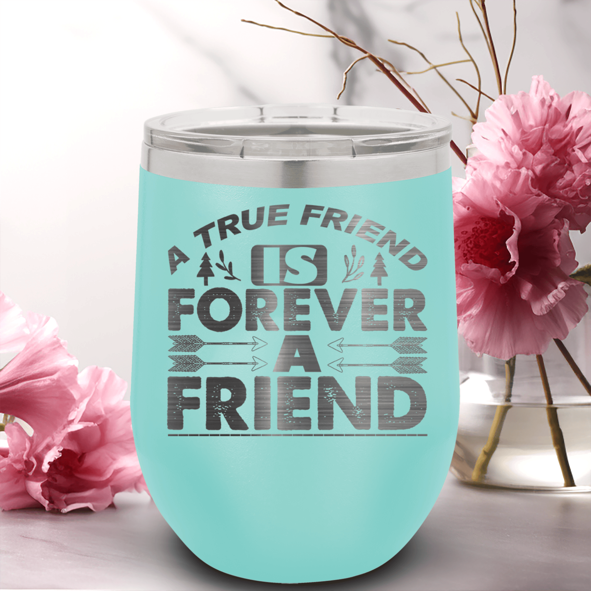 Teal Best Friends Wine Tumbler With True Friendship Is Forever Friend Design