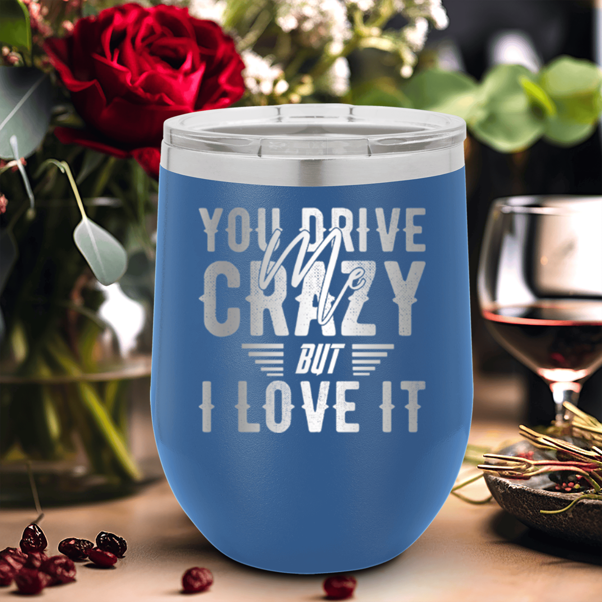 Blue Best Friends Wine Tumbler With You Drive Me Crazy But I Love You Design