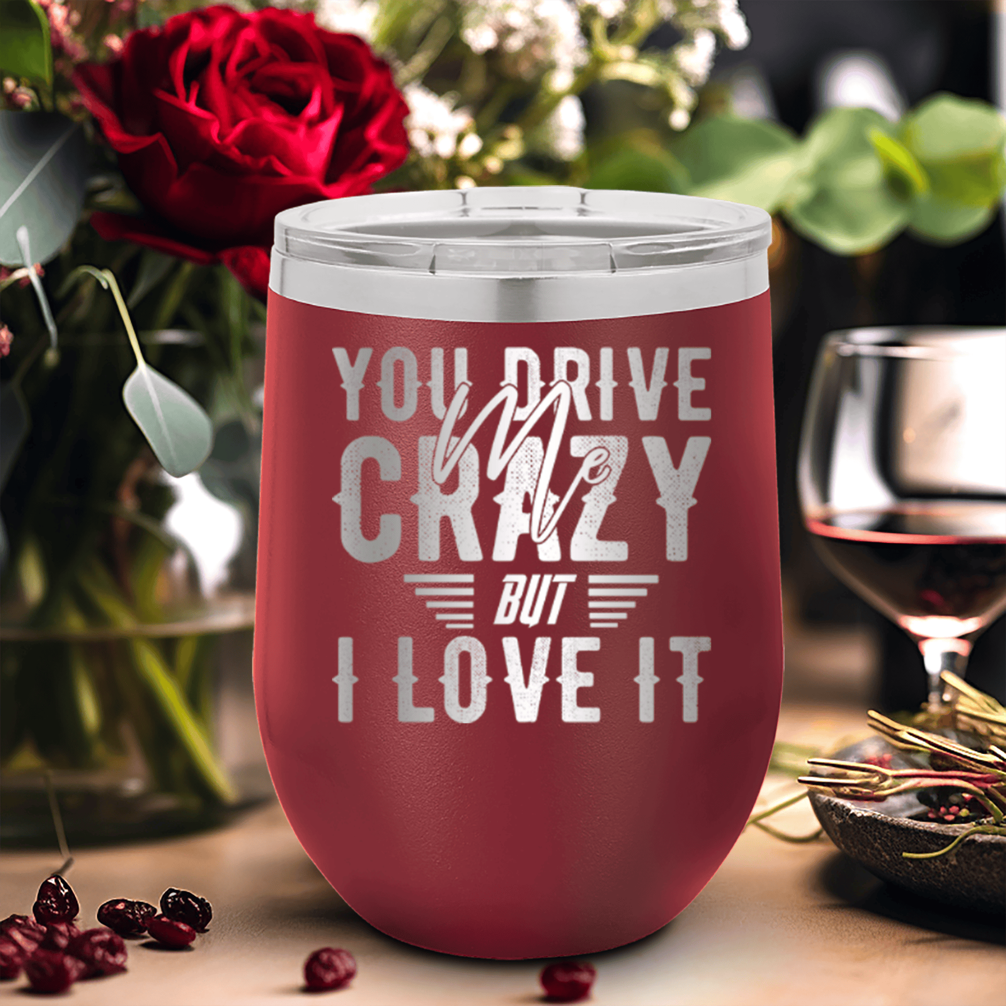 Maroon Best Friends Wine Tumbler With You Drive Me Crazy But I Love You Design