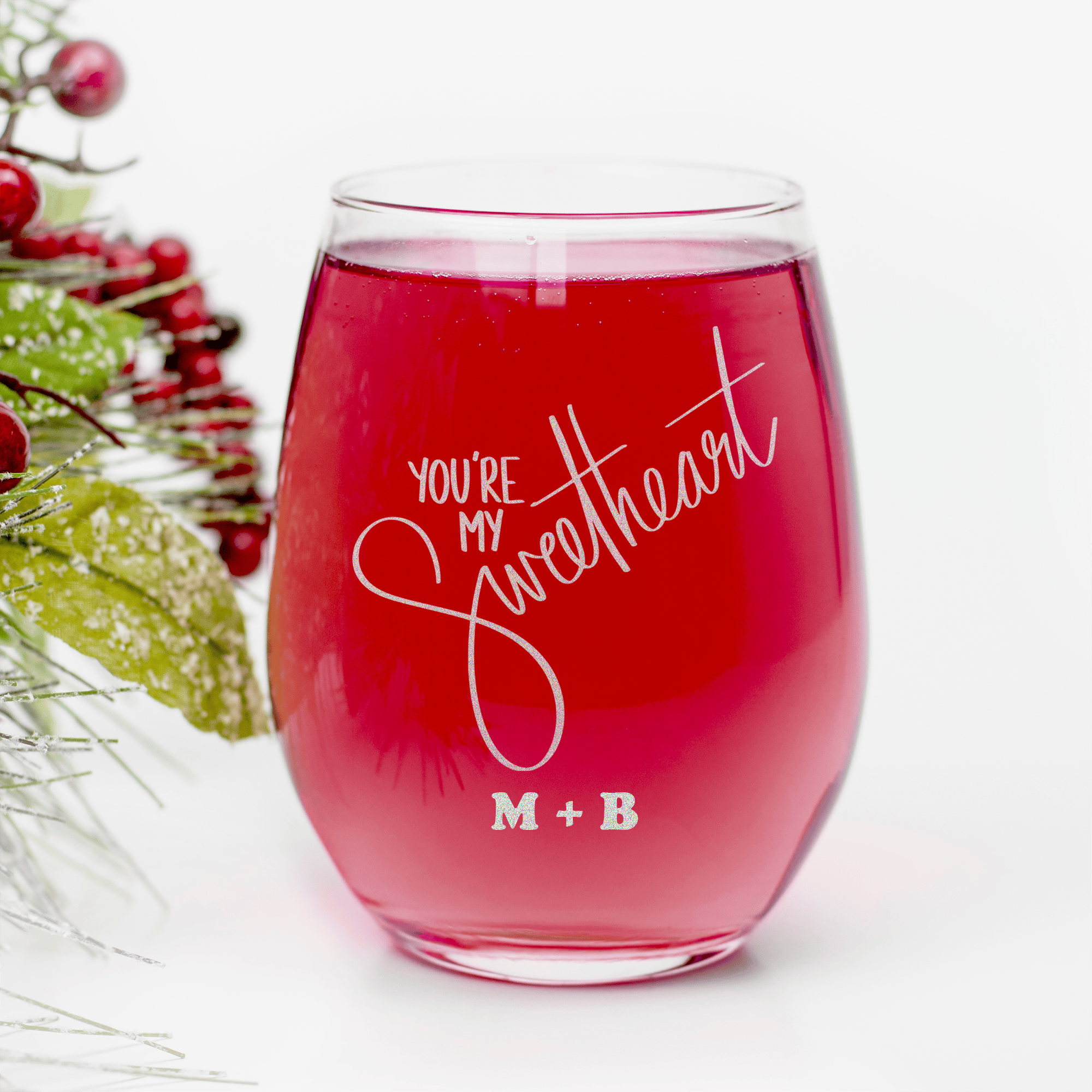 Youre My Sweetheart Stemless Wine Glass