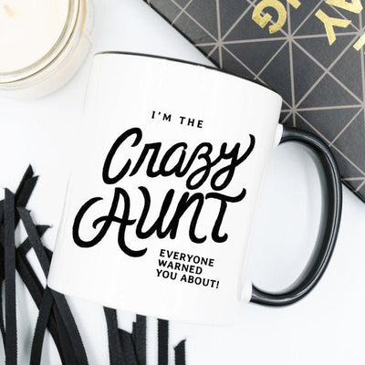 Kitchen 11oz Coffee Mug - I'm The Crazy Aunt Everyone
