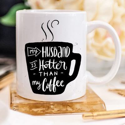 Kitchen 11oz Coffee Mug - My Husband Is Hotter Than My