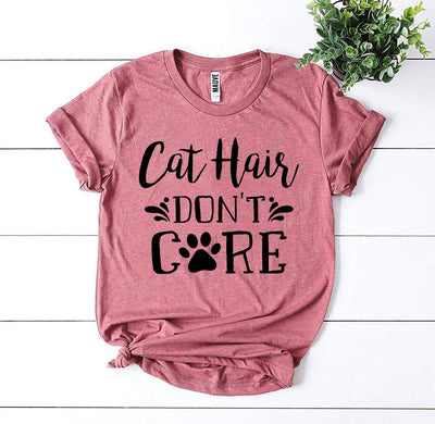 T-shirts Cat Hair Don’t Care T-shirt
