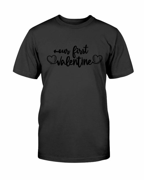 T-shirts Our First Valentine Shirt
