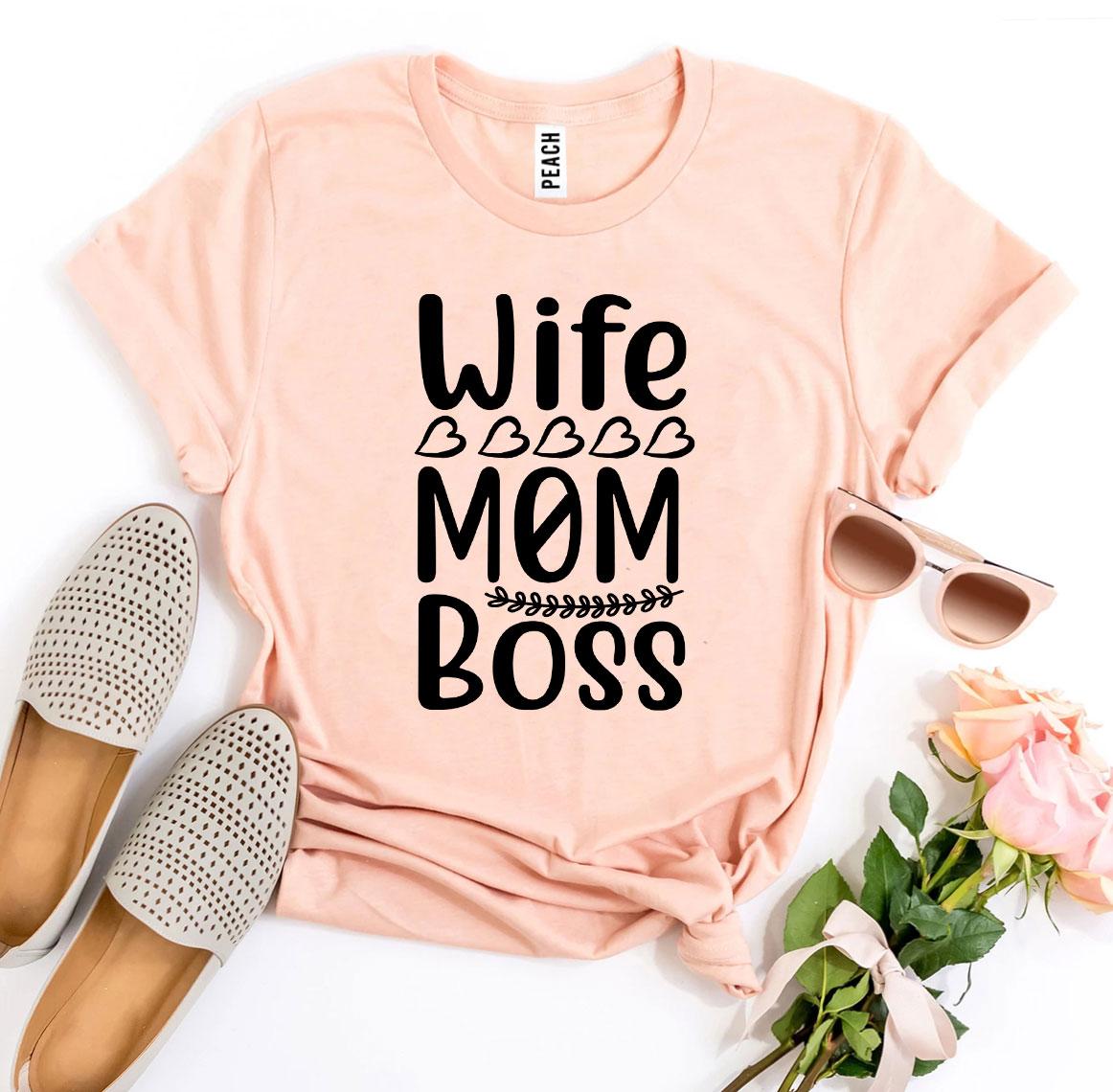 T-shirts Wife Mom Boss T-shirt