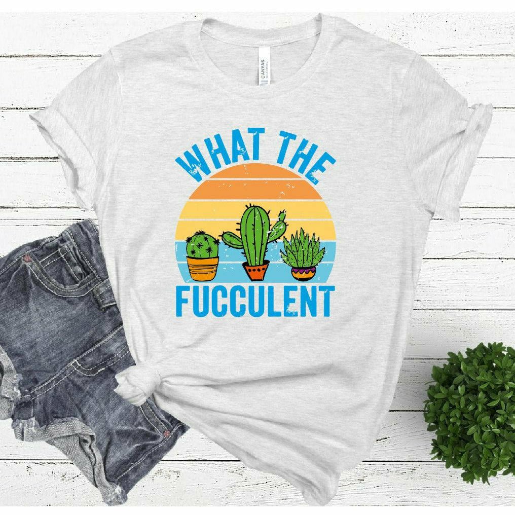 what the fucculent tee by Gabriel Clothing Company